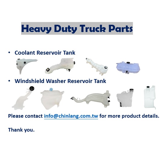 info@chinlang.com.tw|HEAVY DUTY TRUCK COOLANT RESERVOIR & WINDSHIELD RESERVOIRS