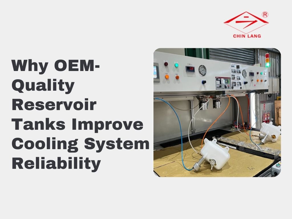 Why OEM-Quality Reservoir Tanks Improve Cooling System Reliability